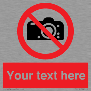 Custom No photography Sign